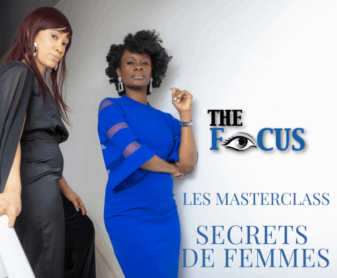 The Focus - Les Masterclass Secrets de Femmes